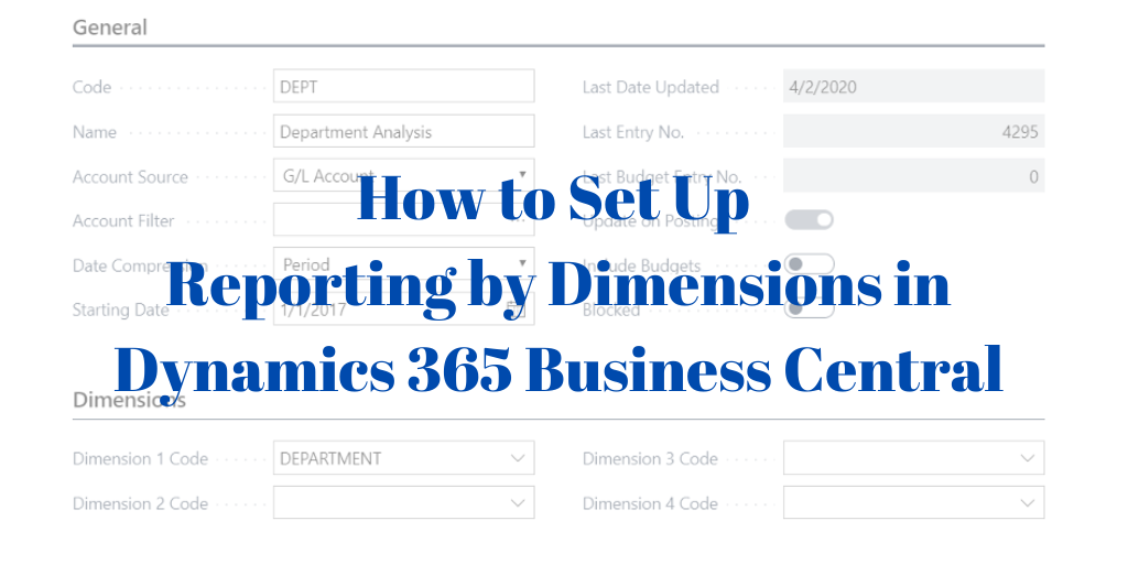 Set up Reporting by Dimensions in Business Central Boyer & Associates