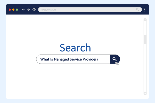 What is a Managed Service Provider?