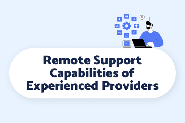 The best managed service providers are experts at providing remote support services, giving you access to the best MSPs in the nation