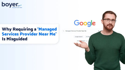 Understand Why Searching for an Requiring a "Managed Services Provider Near Me" Is Misguided and May Not Be Best for Your Business