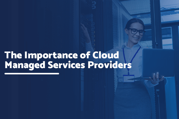 Given the rapid advancements in technology, self-managing cloud infrastructure can be an arduous task. Thus, cloud managed services providers are a beneficial solution. 