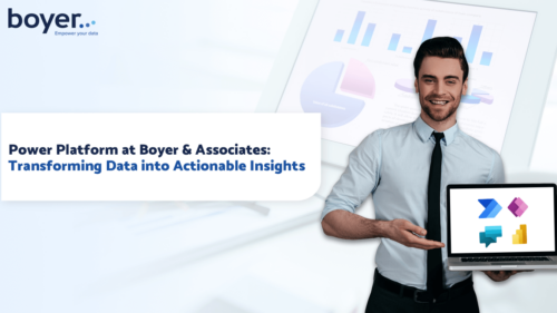 Power Platform at Boyer & Associates_ Transforming Data into Actionable Insights