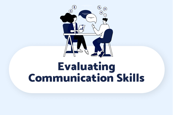 Evaluate MSP communication skills by their clarity, ability to simplify technical info, and overcoming barriers for effective collaboration
